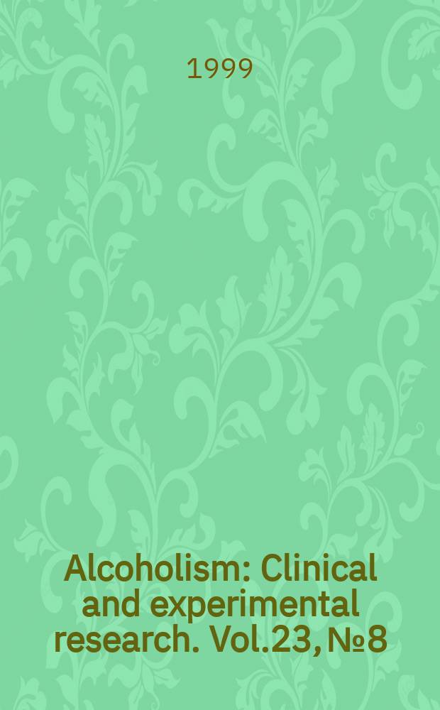 Alcoholism : Clinical and experimental research. Vol.23, №8