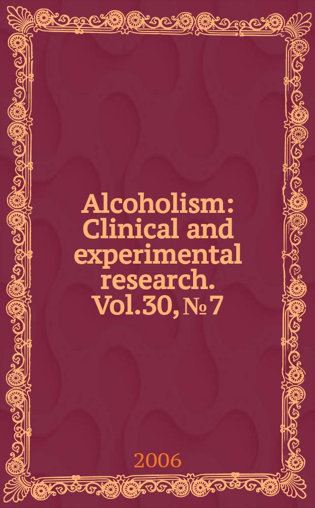 Alcoholism : Clinical and experimental research. Vol.30, № 7