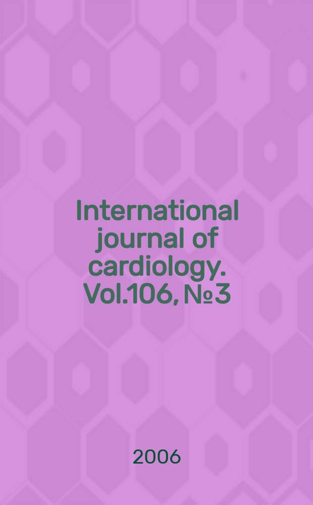 International journal of cardiology. Vol.106, №3