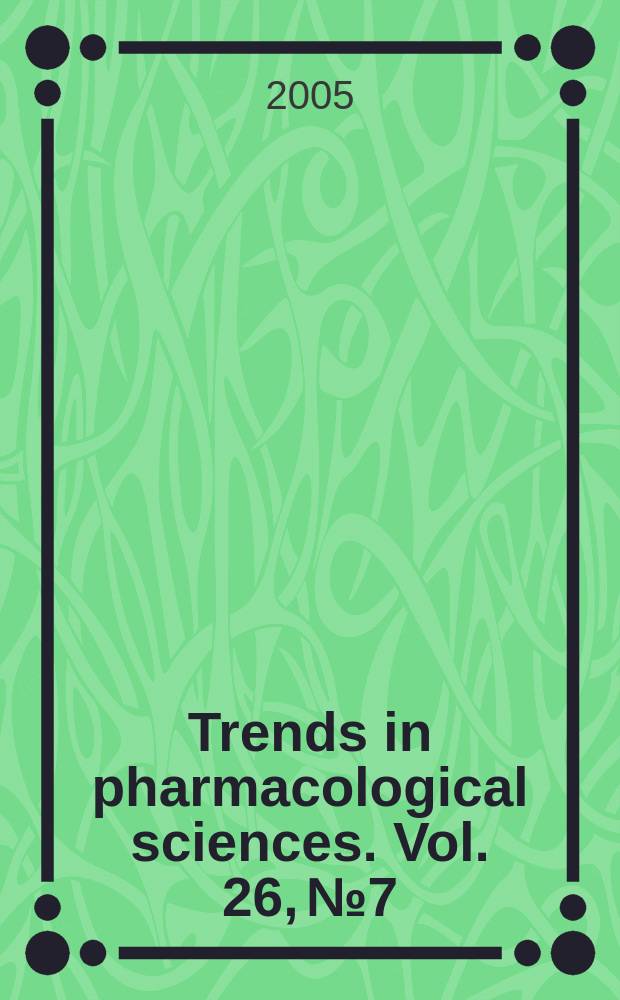 Trends in pharmacological sciences. Vol. 26, № 7