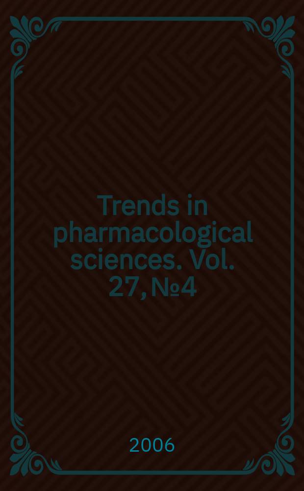 Trends in pharmacological sciences. Vol. 27, № 4