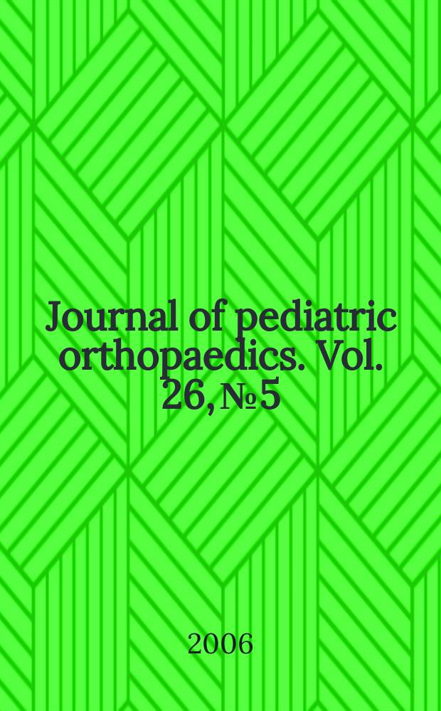 Journal of pediatric orthopaedics. Vol. 26, № 5