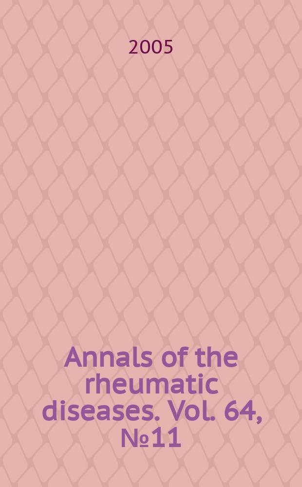 Annals of the rheumatic diseases. Vol. 64, № 11