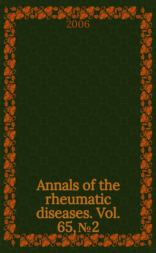 Annals of the rheumatic diseases. Vol. 65, № 2