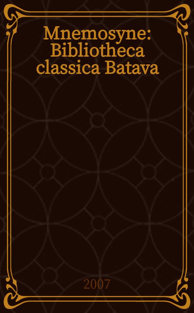 Mnemosyne : Bibliotheca classica Batava : Writing exile = Писательское изгнание: беседа о перемещении в греко-романской античности и позже