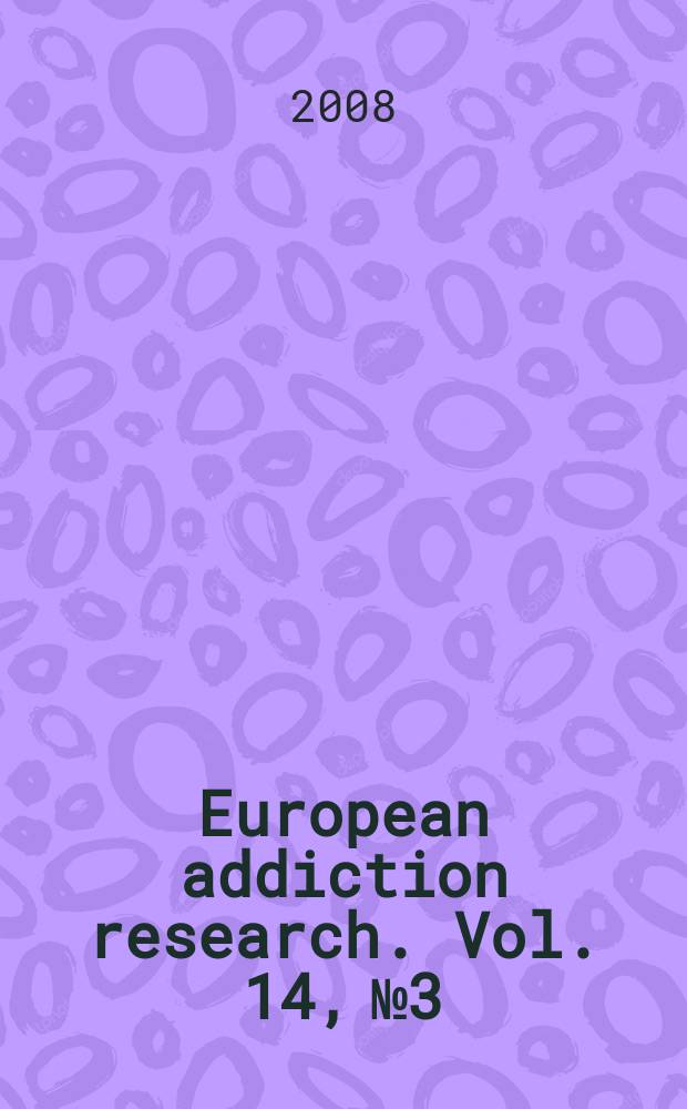European addiction research. Vol. 14, № 3
