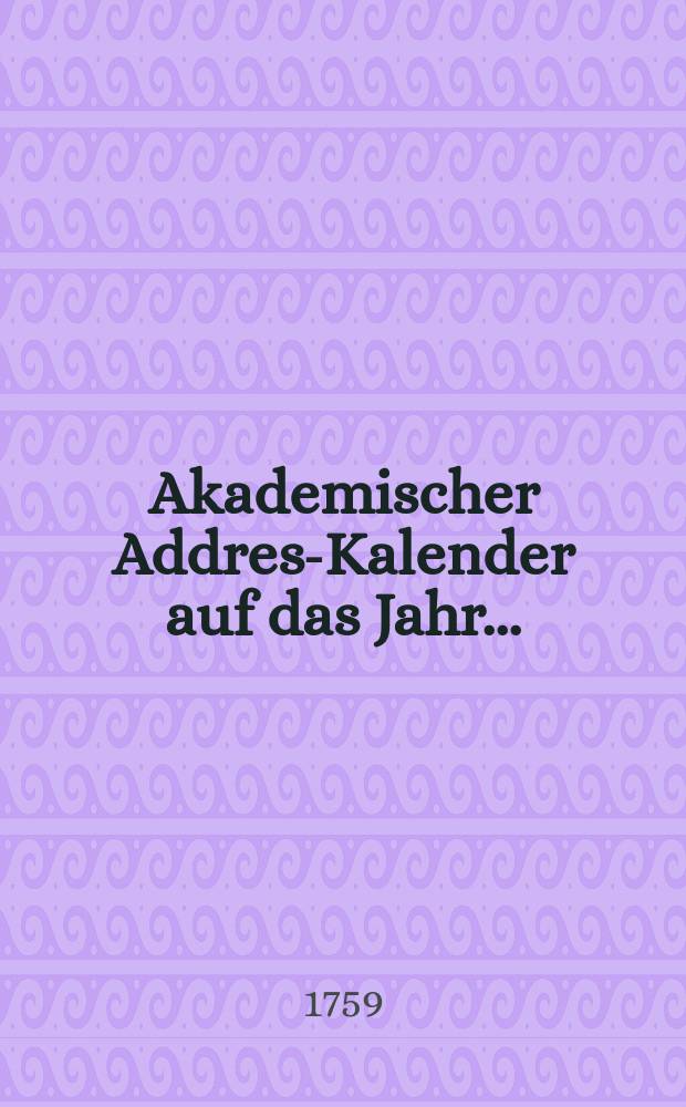 Akademischer Address- Kalender auf das Jahr ...