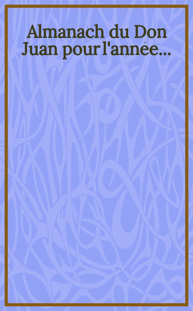 Almanach du Don Juan pour l'année ...