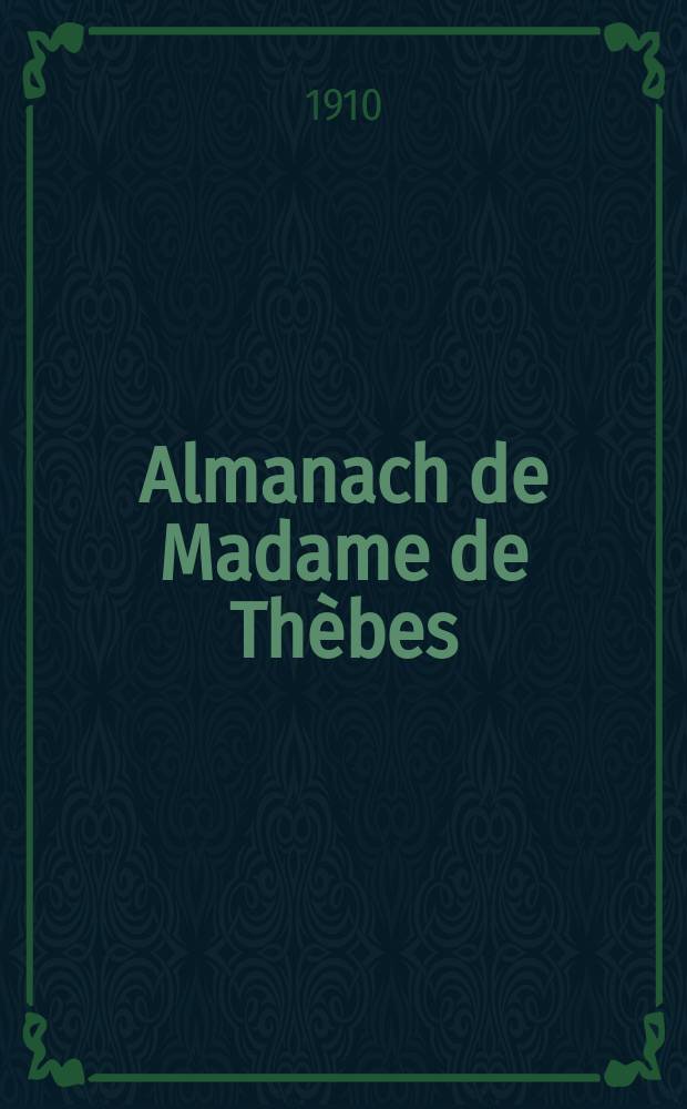 Almanach de Madame de Th&egrave;bes