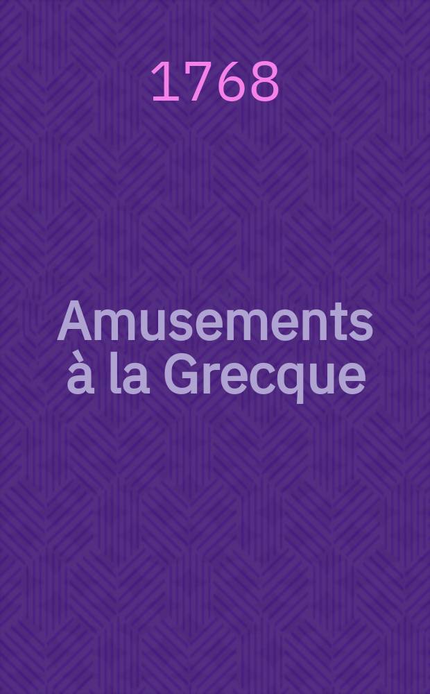 Amusements à la Grecque