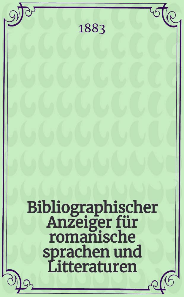 Bibliographischer Anzeiger für romanische sprachen und Litteraturen