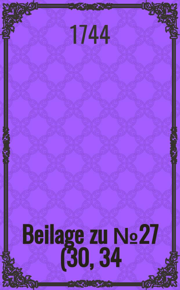 Beilage zu №27 (30, 34) der Erlanger historischen Ausz&uuml;ge