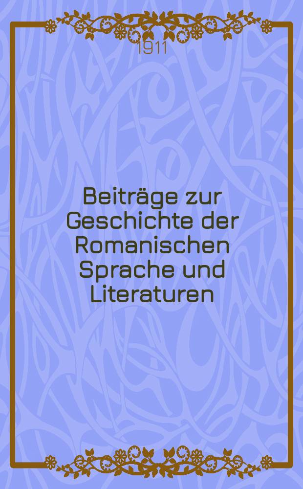Beiträge zur Geschichte der Romanischen Sprache und Literaturen