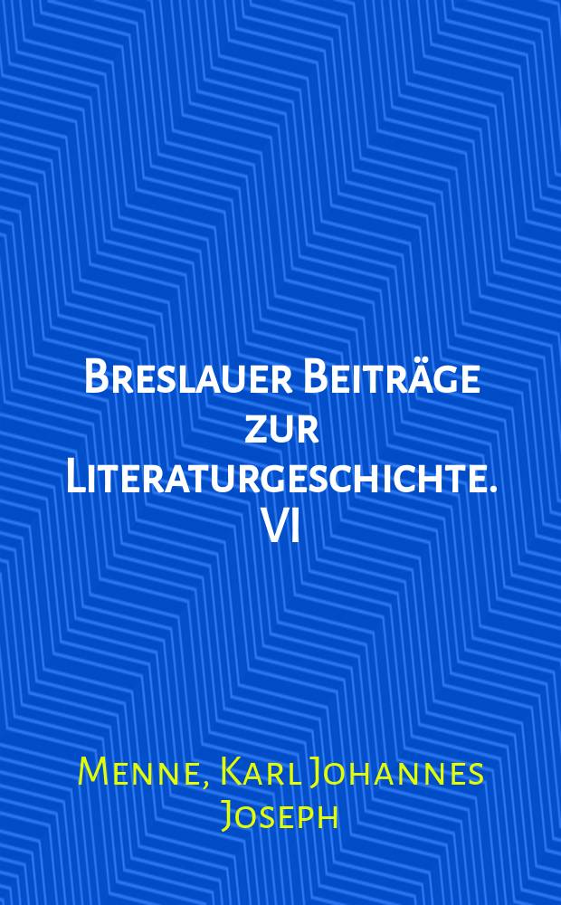 Breslauer Beiträge zur Literaturgeschichte. VI : Goethes "Werther" in der niederländischen Literatur