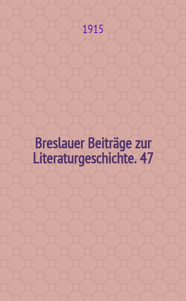Breslauer Beiträge zur Literaturgeschichte. 47 : Das Don-Juan-Problem in der neueren Dichtung