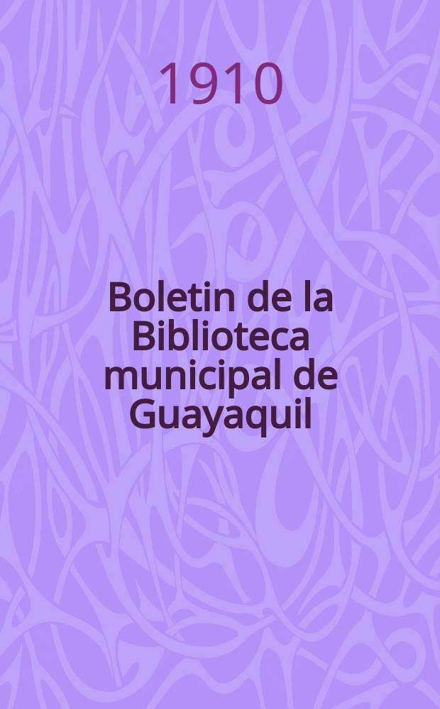 Boletin de la Biblioteca municipal de Guayaquil