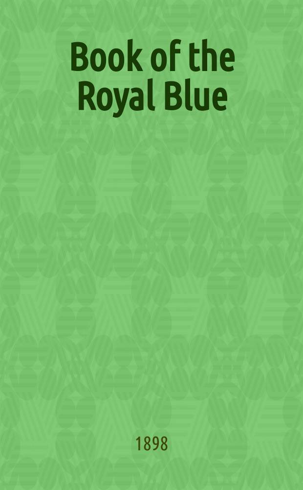 Book of the Royal Blue : published monthly by the Passenger department of the Baltimore and Ohio Railrod