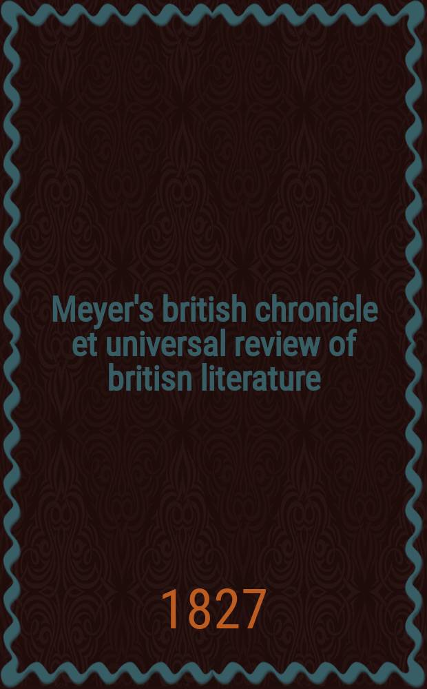 Meyer's british chronicle et universal review of britisn literature