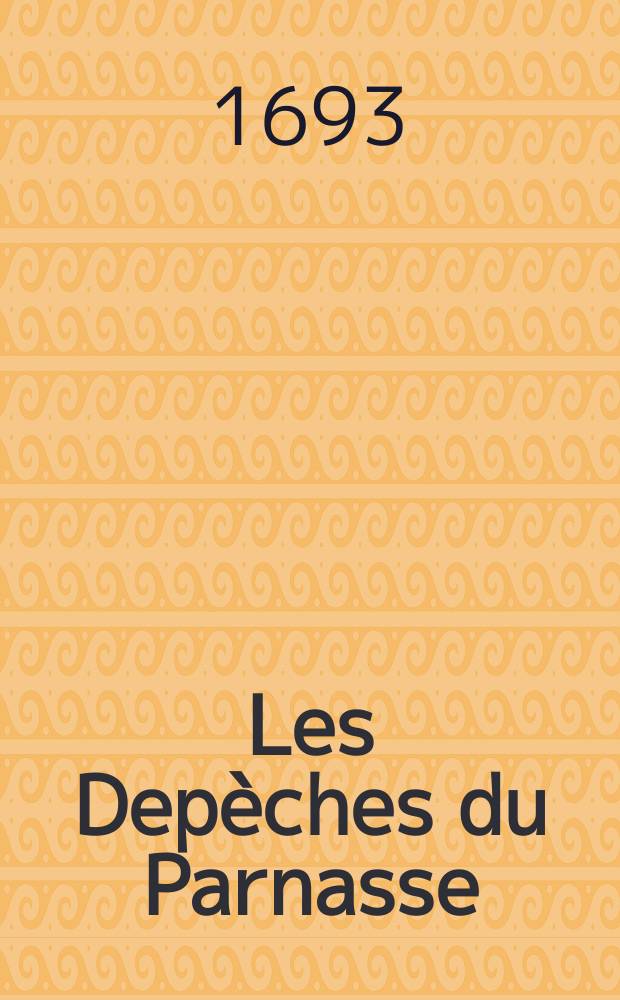 Les Dep&egrave;ches du Parnasse