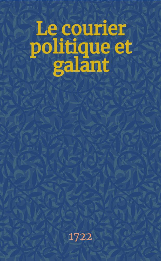 Le courier politique et galant