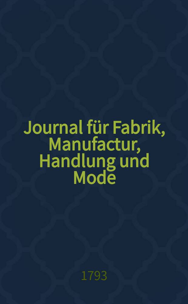 Journal für Fabrik, Manufactur, Handlung und Mode