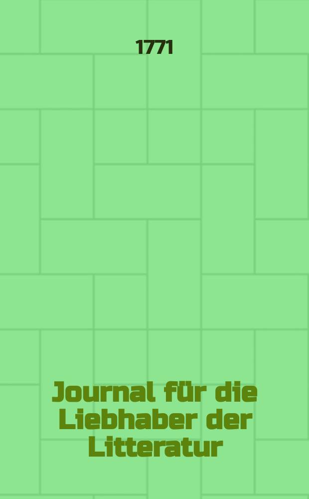 Journal für die Liebhaber der Litteratur