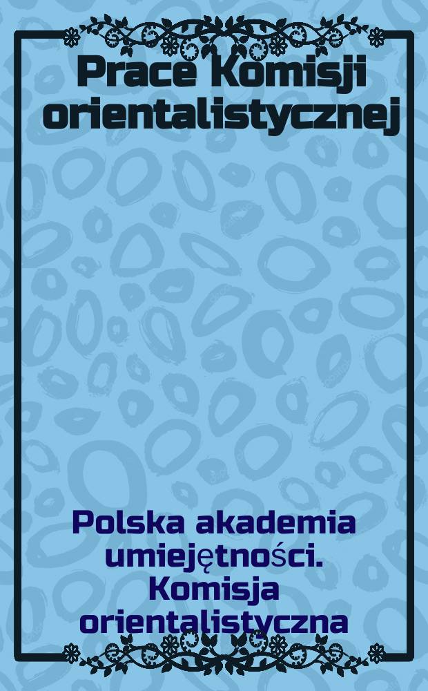 Prace Komisji orientalistycznej