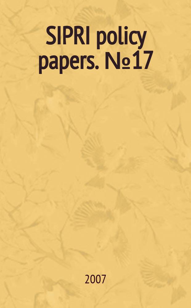 SIPRI policy papers. № 17 : The Shanghai cooperation organization