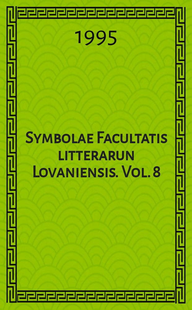 Symbolae Facultatis litterarun Lovaniensis. Vol. 8 : Literatura y poder = Литература и власть