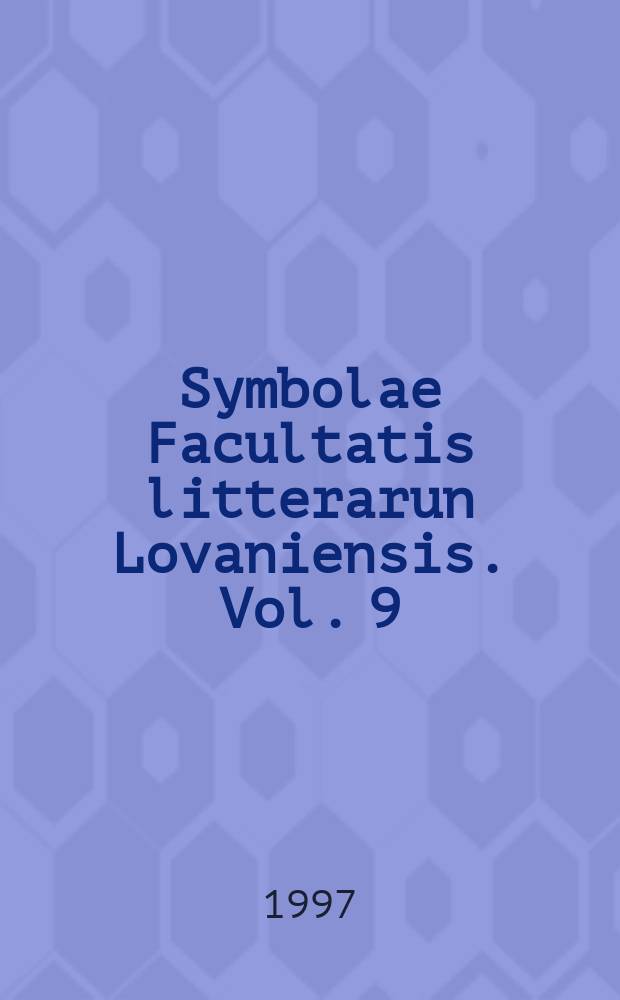 Symbolae Facultatis litterarun Lovaniensis. Vol. 9 : Intelectuales y anticomunismo = Интеллектуалы и антикоммунизм