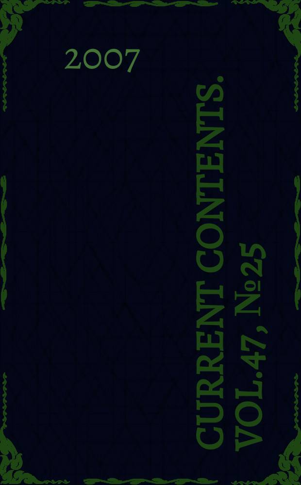 Current contents. Vol.47, №25