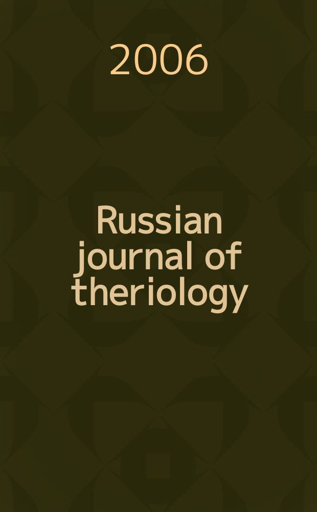 Russian journal of theriology : An intern. peer-rev. j. Vol.5, №1