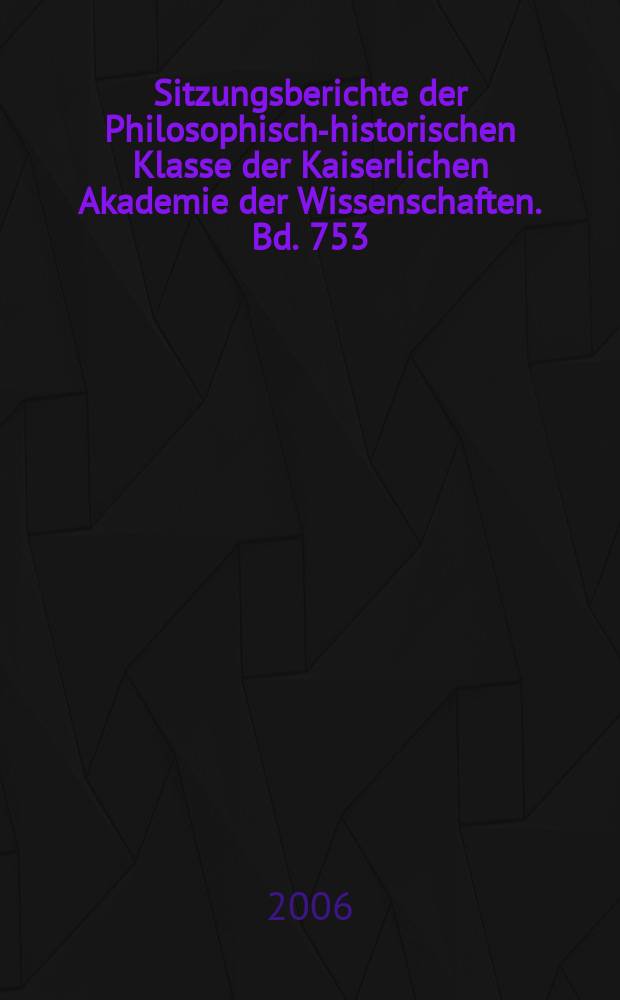 Sitzungsberichte der Philosophisch-historischen Klasse der Kaiserlichen Akademie der Wissenschaften. Bd. 753 : Der Rand und die Mitte