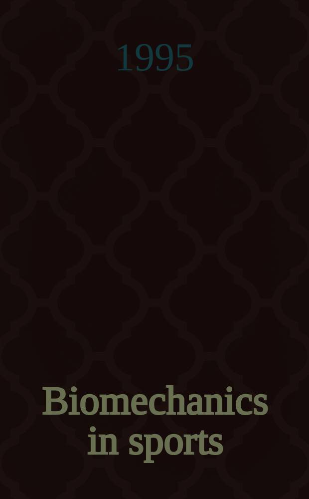 Biomechanics in sports : proceedings of the ... Symposium of the International society of biomechanics in sports ..