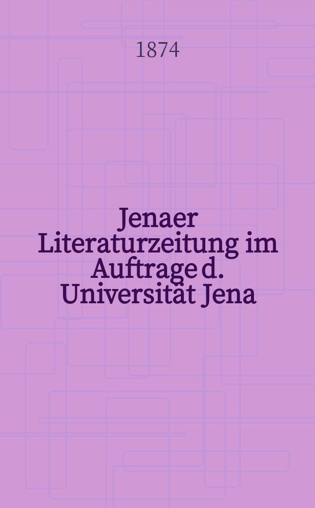 Jenaer Literaturzeitung im Auftrage d. Universität Jena