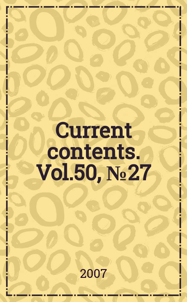 Current contents. Vol.50, №27