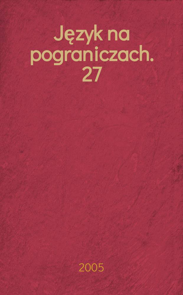 Język na pograniczach. 27 : Słownictwo medyczne Stefana ...
