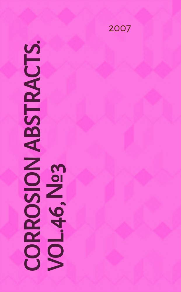 Corrosion abstracts. Vol.46, №3