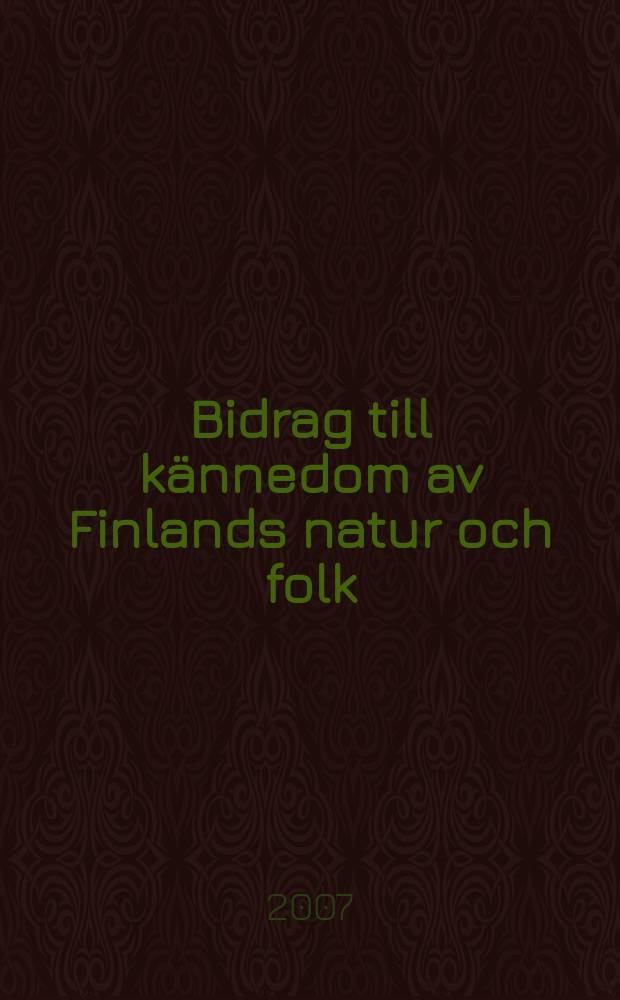 Bidrag till kännedom av Finlands natur och folk : Utgifna af Finska vetenskaps-soc : Isänmaa ja Ranska
