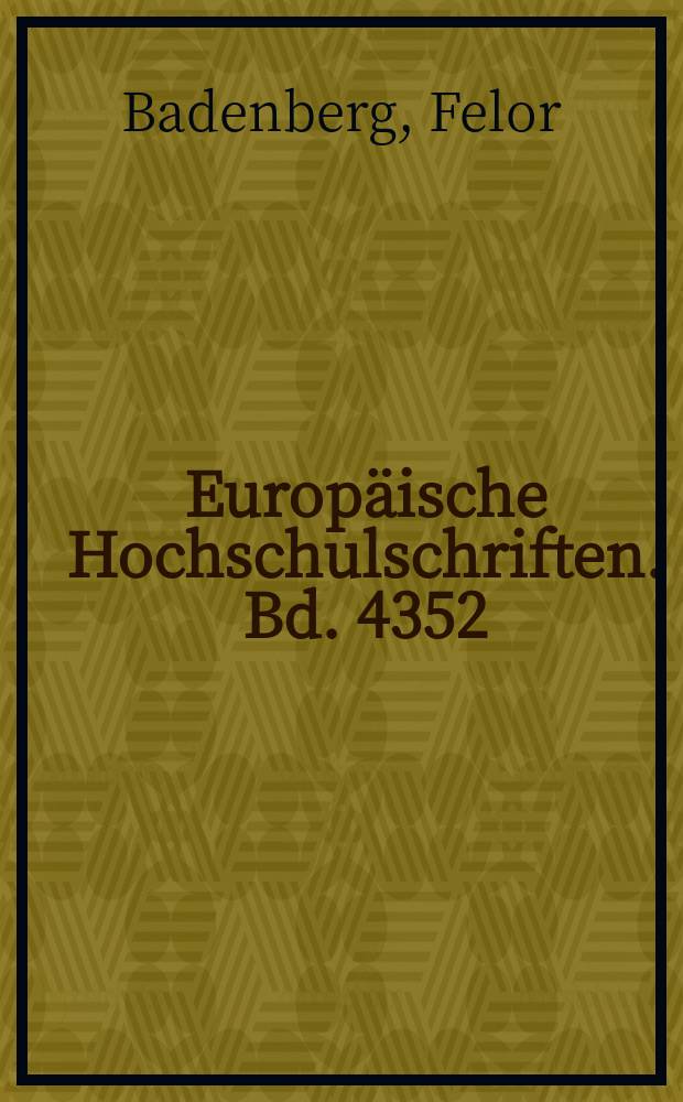 Europ&auml;ische Hochschulschriften. Bd. 4352 : Das Recht des Kindes auf Kenntnis der eigenen Abstammung unter Ber&uuml;cksichtigung der Problematik der anonymen Geburt = Право ребенка на знание собственного происхождения при проблематике анонимного рождения