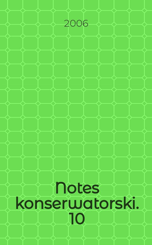Notes konserwatorski. 10 : Przeszłość i przyszłość papieru = Прошлое и будущее бумаги