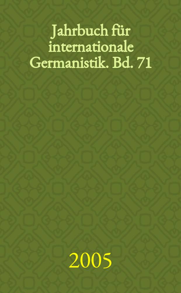 Jahrbuch für internationale Germanistik. Bd. 71 : Zisterziensisches Schreiben im Mittelalter - das Skriptorium der Reiner Mönche