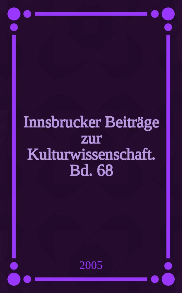 Innsbrucker Beiträge zur Kulturwissenschaft. Bd. 68 : Zwischen siebzig und achtzig = Изучение немецкой духовной культуры