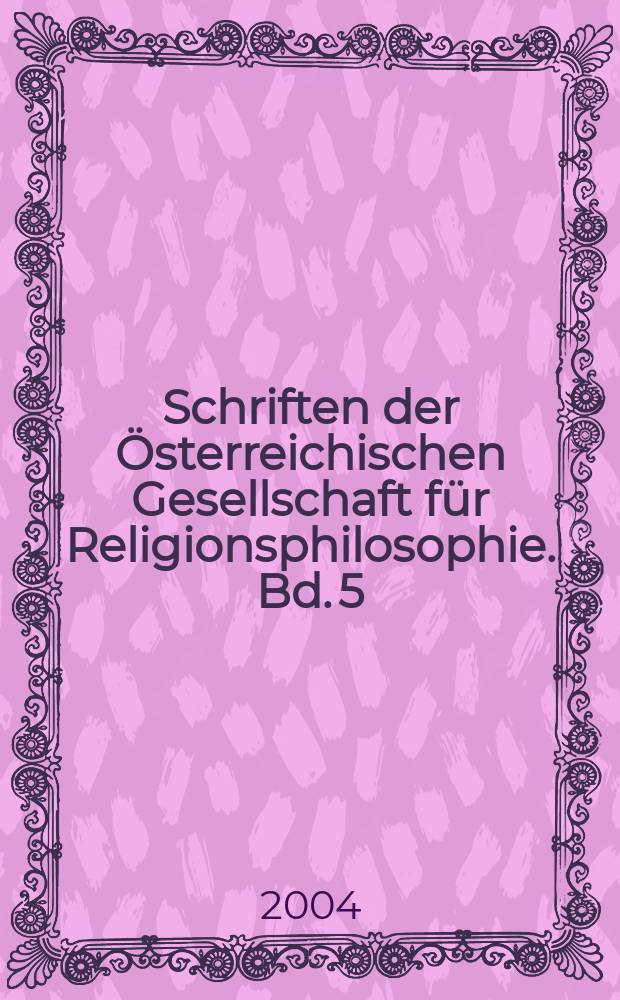 Schriften der Österreichischen Gesellschaft für Religionsphilosophie. Bd. 5 : Orte der Religion