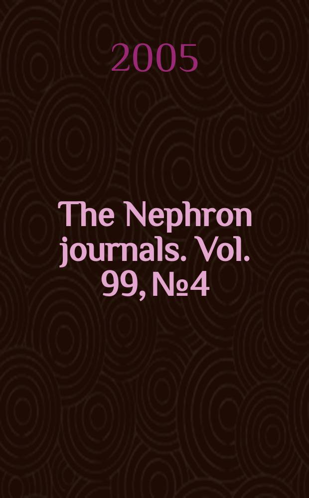 The Nephron journals. Vol. 99, № 4