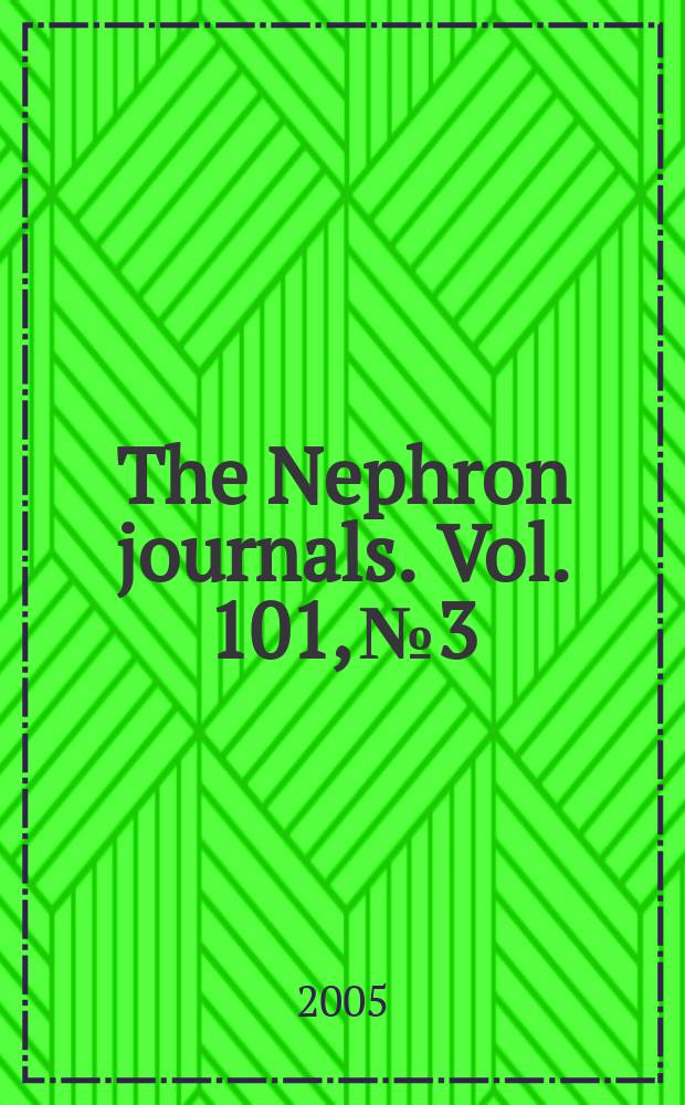 The Nephron journals. Vol. 101, № 3