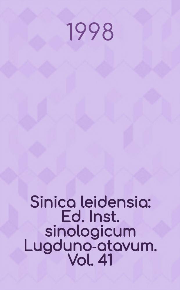 Sinica leidensia : Ed. Inst. sinologicum Lugduno -Batavum. Vol. 41 : Chinese popular culture and Ming chantefables = Китайская популярная культура и сказки времен династии Минг