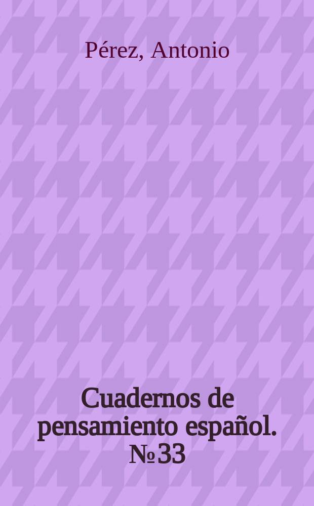 Cuadernos de pensamiento español. № 33 : Naturaleza y sobrenaturaleza