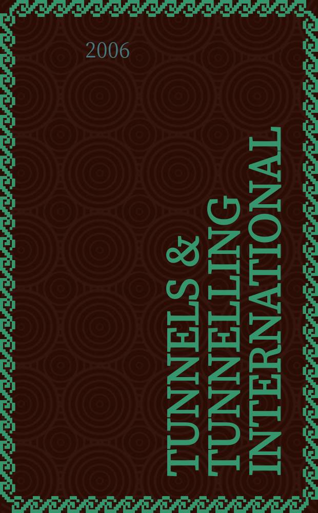 Tunnels & tunnelling international : T & T international. Vol.38 Aug.