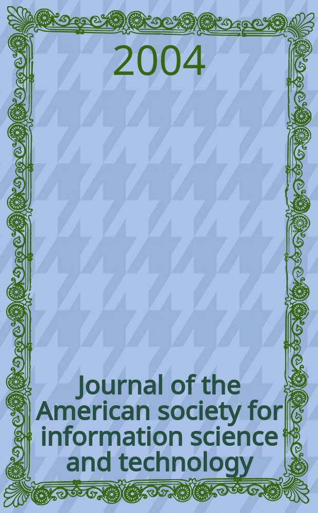 Journal of the American society for information science and technology : JASIST. Vol.55, № 9
